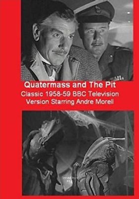 Qui était-il vraiment?  Une plongée dans le monde sombre et mystique de Quatermass and the Pit!